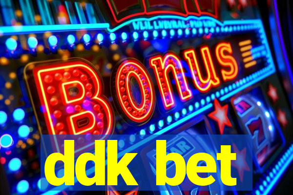 ddk bet